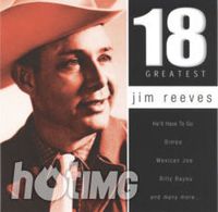 Jim Reeves - 18 Greatest